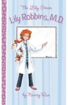 Lily Robbins, MD: Medical Dabbler