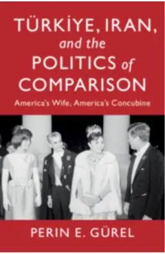 Türkiye, Iran, and the Politics of Comparison