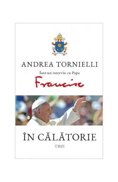 În călătorie - Paperback brosat - Papa Francisc