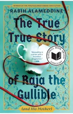 The True True Story of Raja the Gullible (and His Mother)