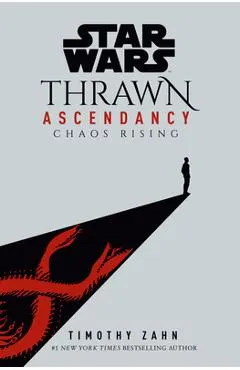 Star Wars: Thrawn Ascendancy (Book I: Chaos Rising)