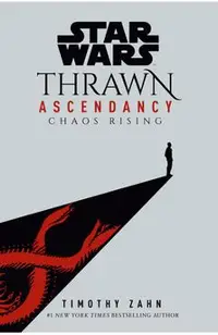 Star Wars: Thrawn Ascendancy (Book I: Chaos Rising)