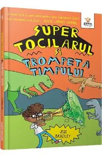 Super Tocilarul si trompeta timpului