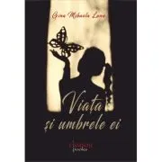 Viata si umbrele ei
