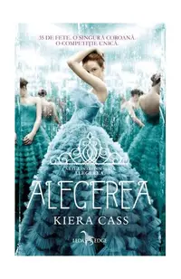 Alegerea (Vol. 1) - Paperback brosat - Kiera Cass