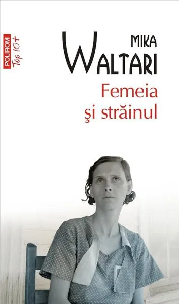 Femeia și străinul - Paperback brosat - Mika Waltari