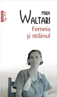 Femeia și străinul - Paperback brosat - Mika Waltari