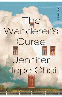 The Wanderer's Curse: A Memoir