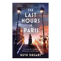 Last Hours in Paris, Ruth Druart