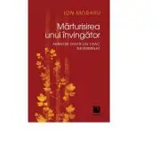 Marturisirea unui invingator. Amintiri dintr-un veac neterminat