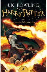 Harry Potter Y El Misterio del Pr�ncipe / Harry Potter and the Half-Blood Prince = Harry Potter and the Half-Blood Prince
