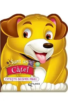 Sunt un catel. Citeste despre mine!
