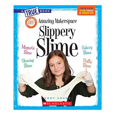 Amazing Makerspace DIY Slippery Slime