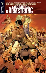 Archer & Armstrong Vol. 7 - The One Percent and Other Tales