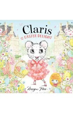 Claris and the Easter Delight: A Claris Storybook