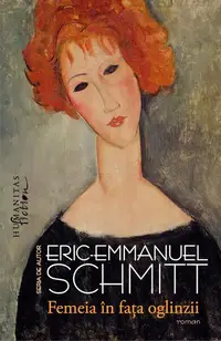 Femeia în fața oglinzii - Paperback brosat - Eric-Emmanuel Schmitt