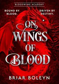 On Wings Of Blood (Bloodwing Academy 1)