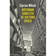 Dictionar subiectiv de cultura civica