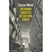 Dictionar subiectiv de cultura civica