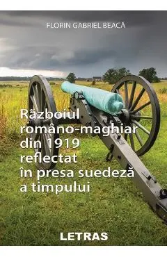 eBook Razboiul romano-maghiar din 1919 reflectat in presa suedeza a timpului