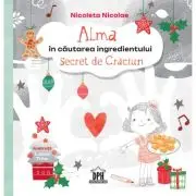 Alma in cautarea ingredientului secret de Craciun