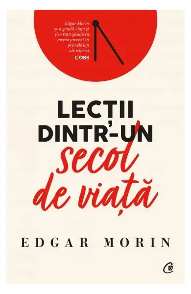 Lecții dintr-un secol de viață - Paperback brosat - Edgar Morin