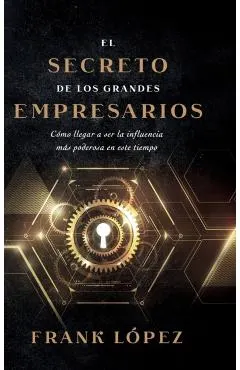 El secreto de los grandes empresarios