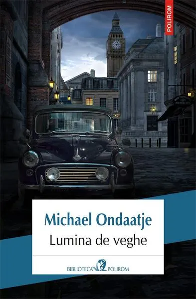 Lumina de veghe - Paperback brosat - Michael Ondaatje