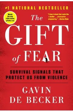 The Gift of Fear: Survival Signals That Protect Us from Violence