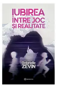 Iubirea între joc și realitate - Paperback brosat - Gabrielle Zevin