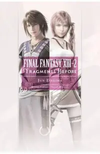 Final Fantasy XIII-2: Fragments Before