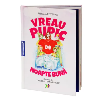 Vreau pupic de noapte bună, Poveștile Zurli volumul 2 de Mirela Retegan