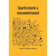 Scurta istorie a microelectronicii