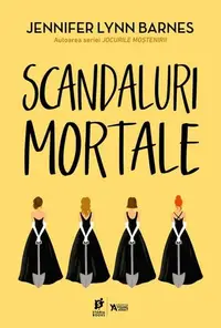 Scandaluri mortale (Vol. 2) - Paperback brosat - Jennifer Lynn Barnes