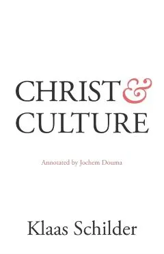 Christ and Culture: Annotated by Jochem Douma