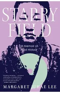 Starry Field: A Memoir of Lost History