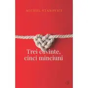 Trei cuvinte, cinci minciuni