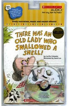 There Was an Old Lady Who Swallowed a Shell! [With CD (Audio)]