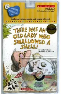 There Was an Old Lady Who Swallowed a Shell! [With CD (Audio)]