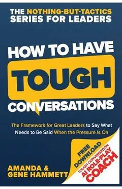 How to Have Tough Conversations
