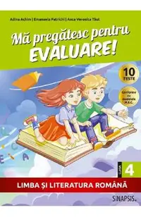 Ma pregatesc pentru evaluare - Clasa 4 - Limba si literatura romana