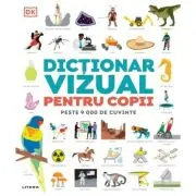 Dictionar vizual pentru copii. Peste 9000 de cuvinte