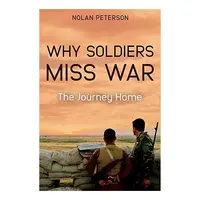 Why Soldiers Miss War