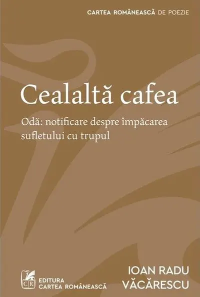 Cealaltă cafea - Paperback brosat - Ioan Radu Văcărescu
