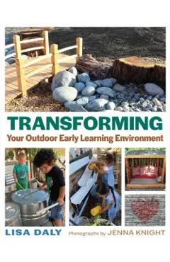 Transforming Your Outdoor Early Learning Environment