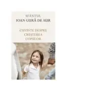 Cuvinte despre cresterea copiilor