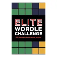Elite Wordle Challenge 500 Puzzles to Do Anywhere, Anytime