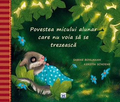 Povestea micului alunar care nu voia să se trezească - Hardcover - Kerstin Schoene, Sabine Bohlmann