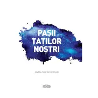 Pașii taților noștri - Hardcover - Daniela Botnaru, Virgil Botnaru