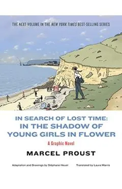 In Search of Lost Time: In the Shadow of Young Girls in Flower